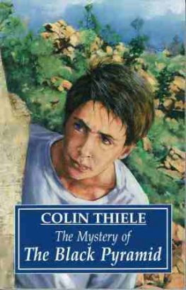 THIELE, Colin : Mystery of the Black Pyramid : Fiction PB Book