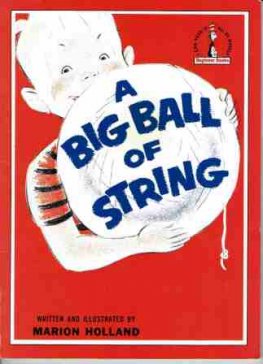 DR SEUSS : A Big Ball of String : SC Kid's Learn to Read Book