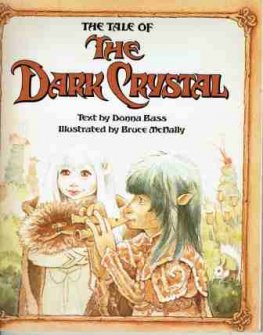 BASS Donna : The Tale of the Dark Crystal : Vintage SC book