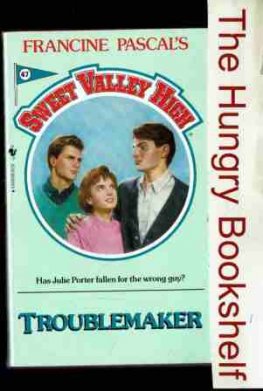 SWEET VALLEY HIGH SVH #47 Troublemaker F Pascal Teen Romance