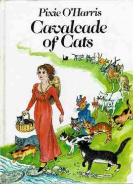 O'HARRIS, Pixie : Cavalcade of Cats : Hardcover Book 1st