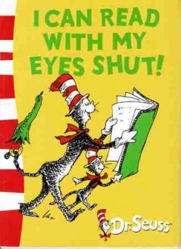DR SEUSS : I Can Read With My Eyes Shut! SC Kids Book