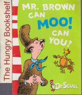 DR SEUSS : Mr Brown Can Moo Can You? Book of Wonderful Sounds