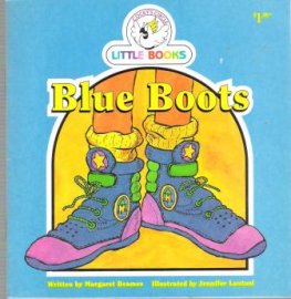 Blue Boots : Cocky's Circle Little Books : Kid's Early Reader