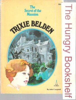 CAMPBELL, Julie : Trixie Belden #1 The Secret of the Mansion SC