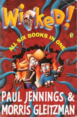JENNINGS, Paul & GLEITZMAN, Morris : Wicked! 6in1 Vol Omnibus