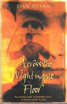 HEARN, Lian : Across the Nightingale Floor Book 1 Tales Otori