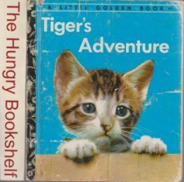 Tiger's Adventure #336 : Sydney Little Golden Book : HC LGB