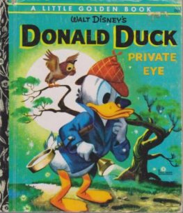 Disney's Donald Duck Private Eye D94 : HC Little Golden Book