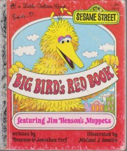 Sesame Street: Big Bird's Red Book #108-52 Little Golden Book