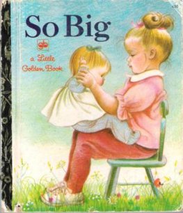 So Big #420 Eloise and Esther Wilkin Sydney Little Golden Book