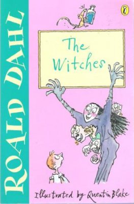 DAHL, Roald : The Witches : Paperback Kid's : Quentin Blake