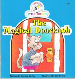 The Magical Doorknob : Cocky's Circle Little Books: Early Reader