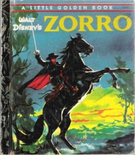 Disney's: Zorro #D68 : Hardcover Sydney Little Golden Book