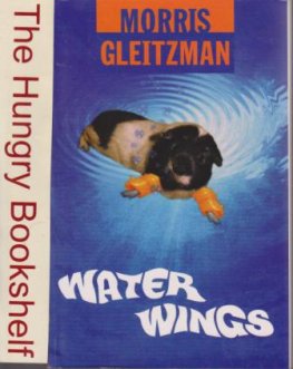 GLEITZMAN, Morris : Water Wings : Paperback Kid's Book