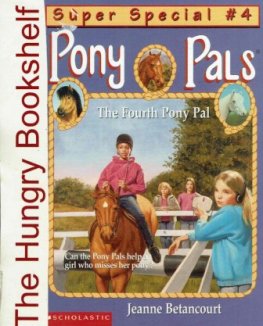 BETANCOURT Jeanne Pony Pals Super Special 6 The Last Pony Ride