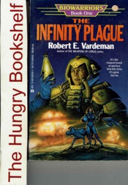VARDEMAN Robert : The Infinity Plague : Biowarriors Book 1 SC
