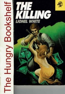 WHITE Lionel : The Killing : Mystery Suspense Thriller Book SC