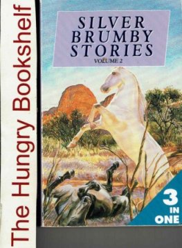 MITCHELL, Elyne : Silver Brumby Stories Volume 2 - Omnibus SC