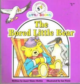 The Bored Little Bear : Cocky's Circle Little Book: Early Reader