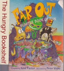 FACTOR, June : Far Out Bumper Book of Fun :SC Book Chants Rhymes