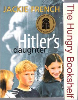FRENCH, Jackie : Hitler's Daughter : SC Kid's Book of the Year