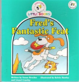 Fred's Fantastic Feat : Cocky's Circle Little Books