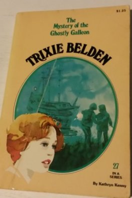 KENNY, Kathryn : Trixie Belden #27 Mystery of Ghostly Galleon