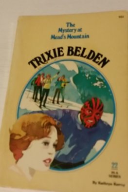 KENNY, Kathryn : Trixie Belden #22 Mystery at Mead's Mountain