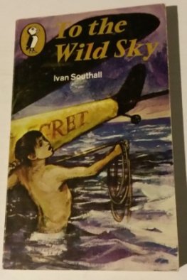 SOUTHALL, Ivan : To the Wild Sky : Softcover Primary School