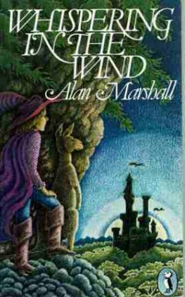 MARSHALL, Alan : Whispering in the Wind : Kids Chapter Book