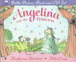 HOLABIRD Katharine : Angelina and the Princess : SC Kids Book
