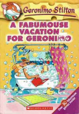 STILTON, Geronimo : A Fabumouse Vacation for Geronimo : SC Book