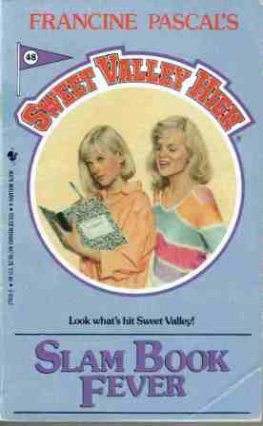 SWEET VALLEY HIGH SVH #48 Slam Book Fever Pascal Teen Romance