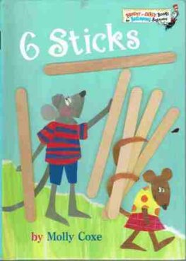 DR SEUSS : 6 Sticks by Molly Coxe HC Book Kid's Early Reader