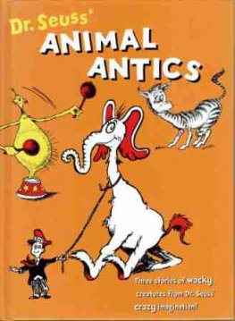 DR SEUSS : Animal Antics Three Stories by Dr Seuss Large HC Book