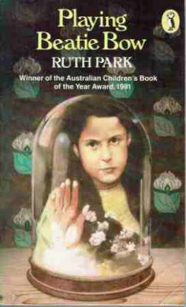 PARK, Ruth : Playing Beatie Bow : PB Australian Children's Book