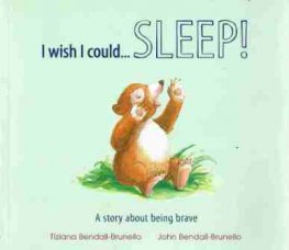 BENDALL-BRUNELLO Tiziana : I Wish I Could Sleep! SC Picture Book