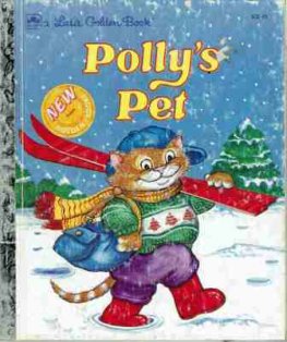 Polly's Pet #302-45 Little Golden Book : HC LGB Lucille Hammond