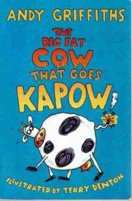 GRIFFITHS, Andy : The Big Fat Cow That Goes Kapow PB Kid's Book