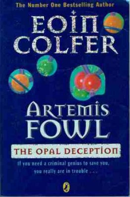 COLFER Eoin : Artemis Fowl - The Opal Deception : SC Teen Book