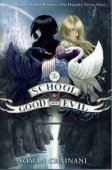 CHAINANI Soman : The School for Good and Evil : PB Fantasy Book