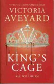 AVEYARD Victoria : King's Cage All Will Burn : Book 3 Red Queen