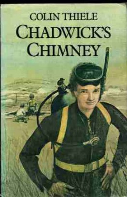 THIELE, Colin : Chadwick's Chimney Australian Fiction HC DJ Book
