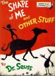 DR SEUSS : The Shape of Me and other stuff Kid's Early Reader