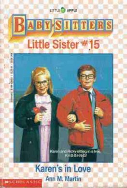 MARTIN Ann M Little Sister #15 Karen's in Love BSC Book
