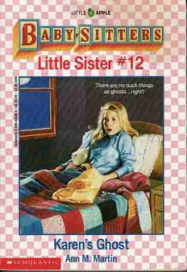 MARTIN Ann M Little Sister #12 Karen's Ghost BSC Book