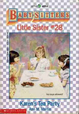 MARTIN Ann M Little Sister #28 Karen's Tea Party BSC Book