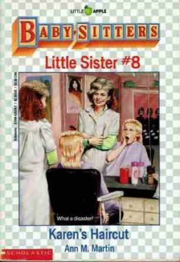 MARTIN Ann M Little Sister #8 Karen's Haircut BSC Book