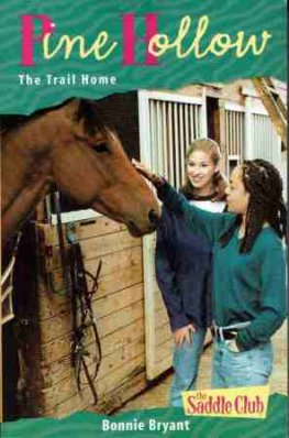 Pine Hollow The Trail Home - The Saddle Club - Bonnie Bryant